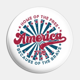 home Of The Free Because Of The Brave Retro Pin