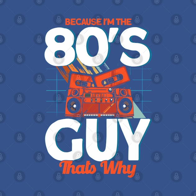 1980's 80's Bro 80's Guy by Toeffishirts