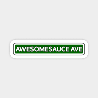 Awesomesauce Ave Street Sign Magnet