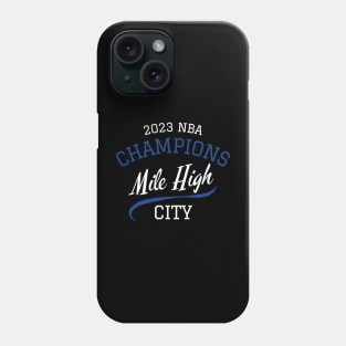 Denver Mile High City Championship Phone Case