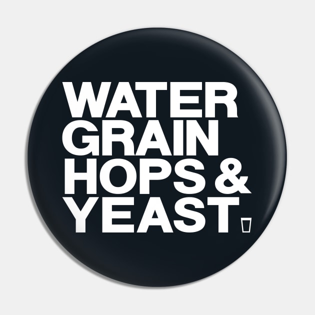 WATER GRAIN HOPS & YEAST - white Pin by HtCRU