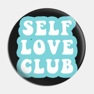 Self Love Club Pin