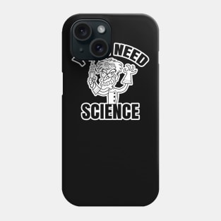 Y'all Need Science Phone Case