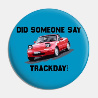 Mazda Miata / MX5 - Track Day Anyone? Pin