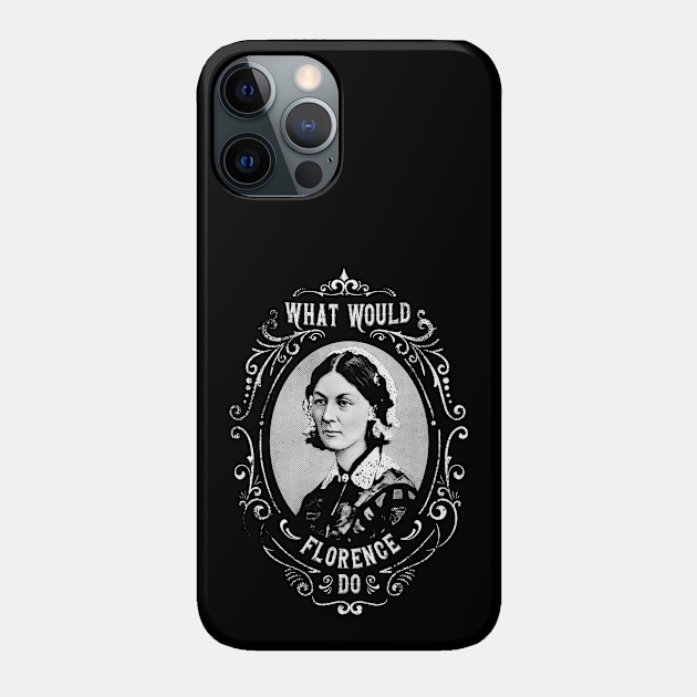 Nurse practitioner- What Would Florence Do vintage emblem Design - Nurse Practitioner Gifts - Phone Case