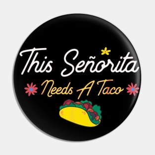 This mamacita needs a taco Pin