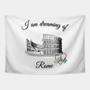 I am dreaming of Rome Tapestry