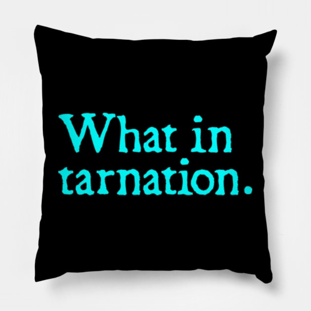 What in tarnation Pillow by  hal mafhoum?