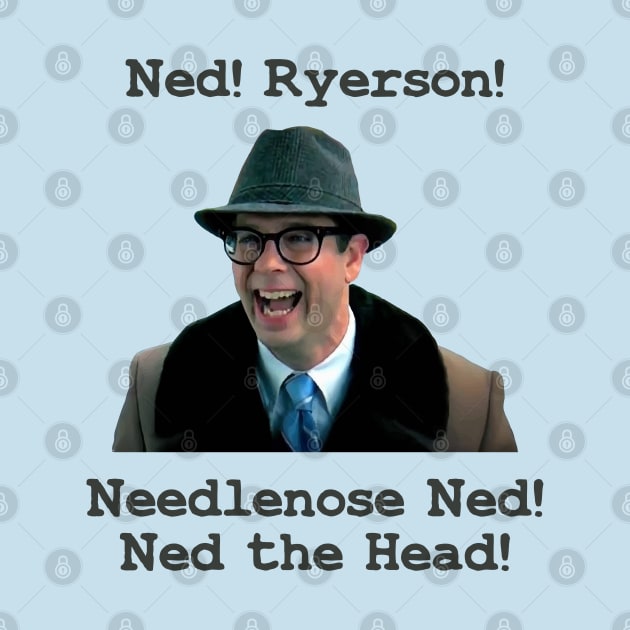 Ned!Ryerson! by Tomorrowland Arcade