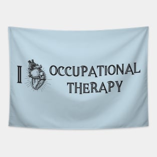 I Love Occupational Therapy Design for OTs Tapestry