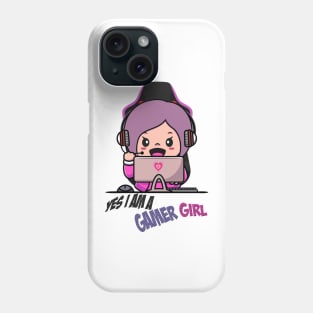 Yes I Am A Gamer Girl Phone Case