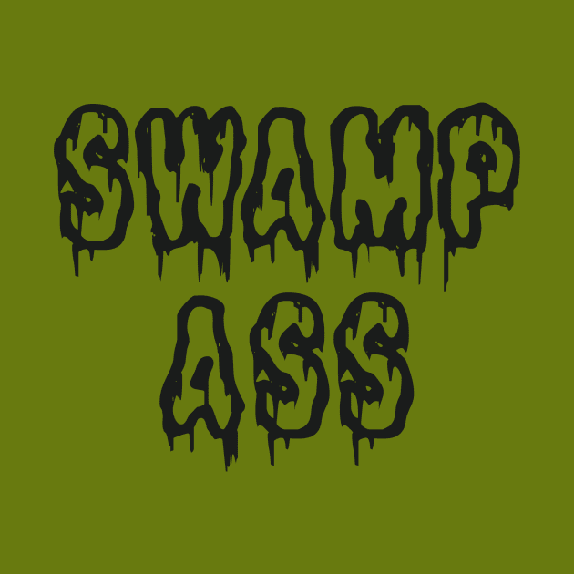 Swamp Ass by thighmaster