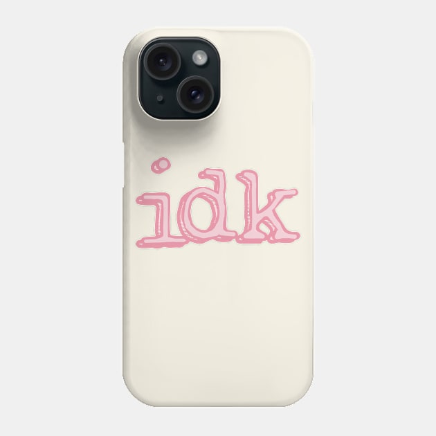 I Don't Know (Pink) Phone Case by tangerinetane