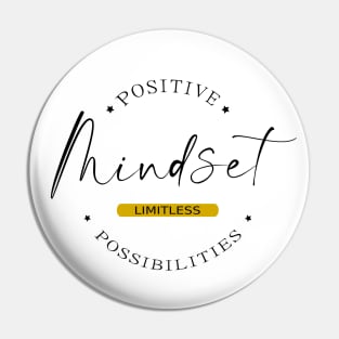 Positive Mindset, Limitless Possibilities | Think Positive Pin