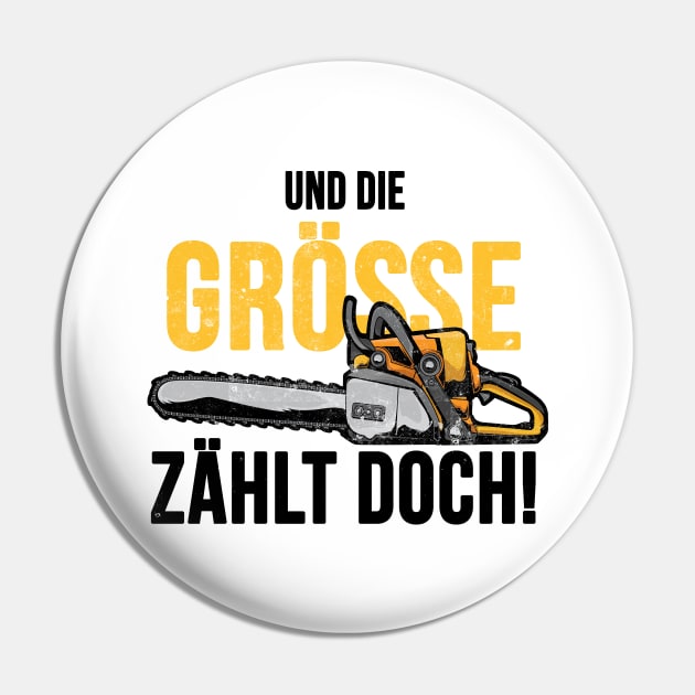 Kettensäge lustiger Holzfäller Spruch Pin by Foxxy Merch