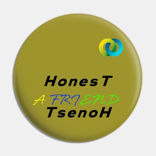 honest friend honest Pin