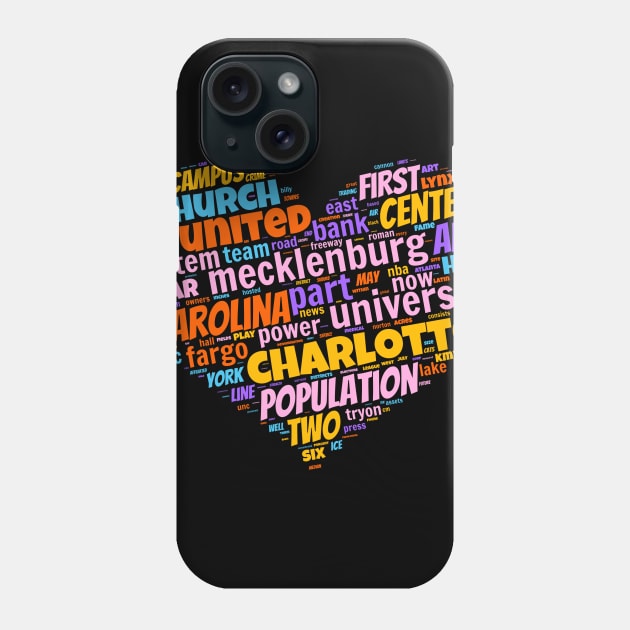 I love Charlotte Phone Case by Superfunky