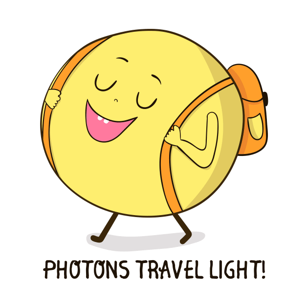 Photons Travel Light, Funny Physics Science by Dreamy Panda Designs