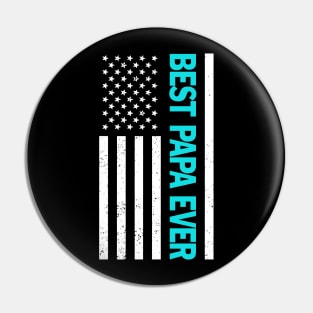 Best Papa Ever American Flag Happy Father's Day Pin