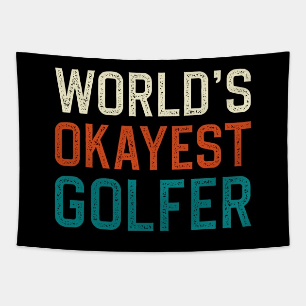 World's okayest golfer Tapestry by DragonTees