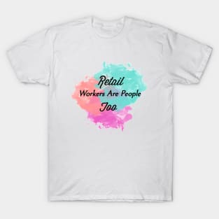 Retail Worker T-Shirts for Sale