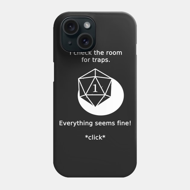 Dungeons and Fail - Critical Failure Traps Phone Case by ExplosiveBarrel