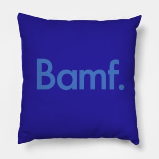 Bamf. Mug Pillow