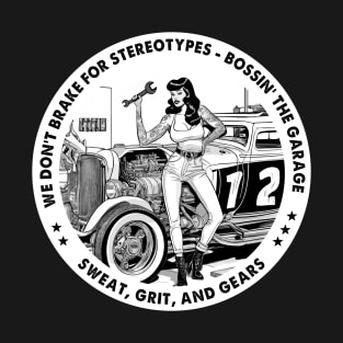 don´t break for stereotypes - Girl boss T-Shirt