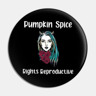 pumpkin spice and reproductive rights Pin