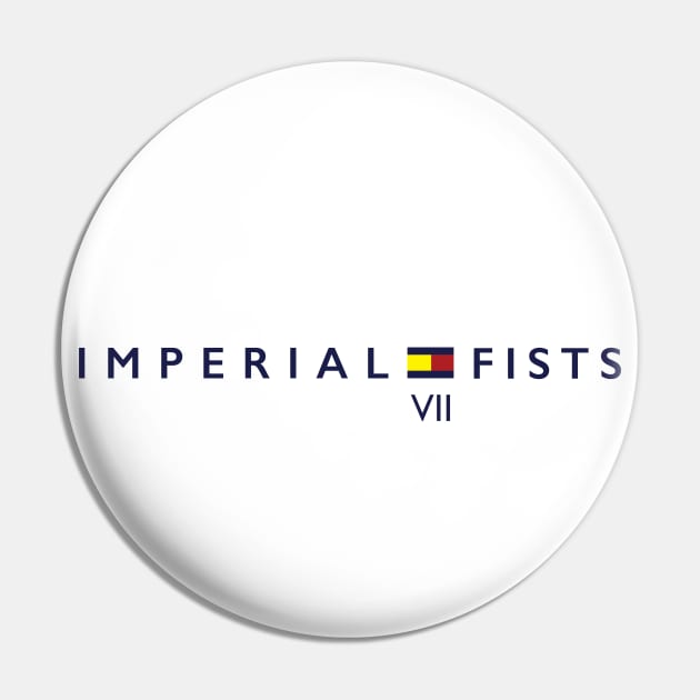 Imperial Fists VII Pin by Exterminatus