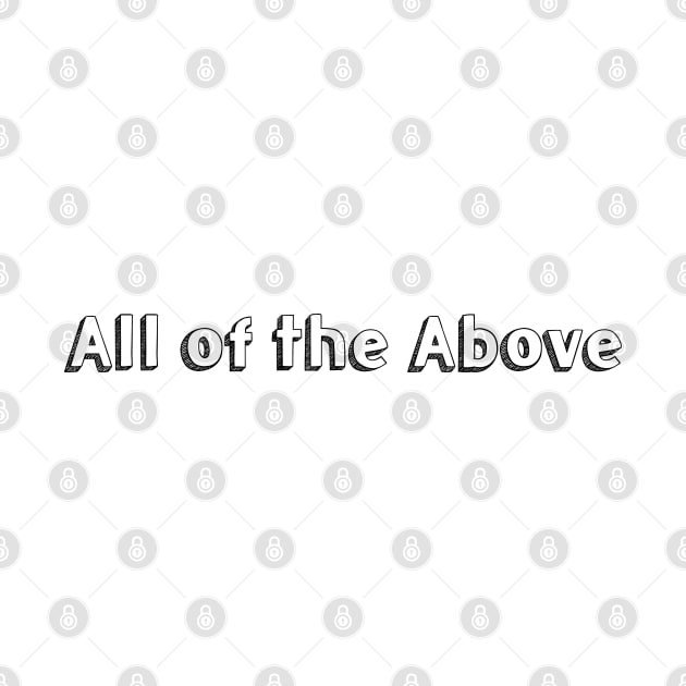 All of the Above / Typography Design by Aqumoet