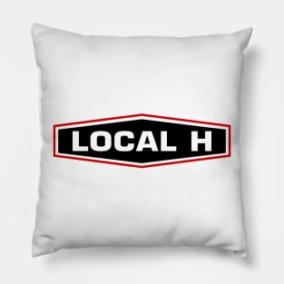 Local H Pillow