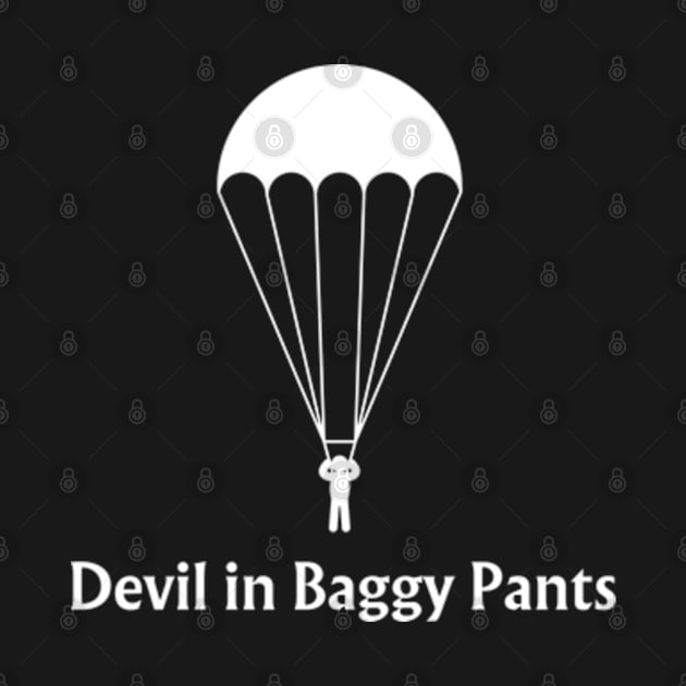 Devil in Baggy Pants - 82nd Airborne Division WWII by Desert Owl Designs