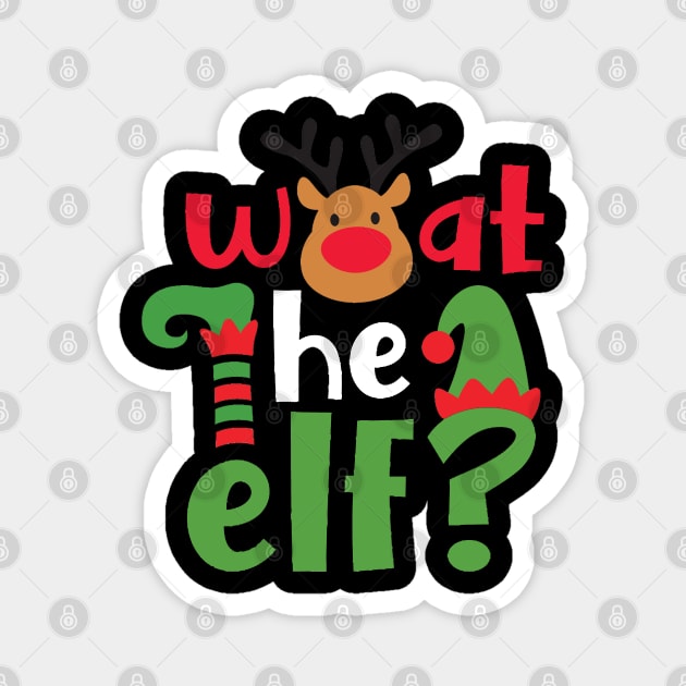 What The Elf Group Matching Family Christmas Gift Outfit Magnet by PsychoDynamics