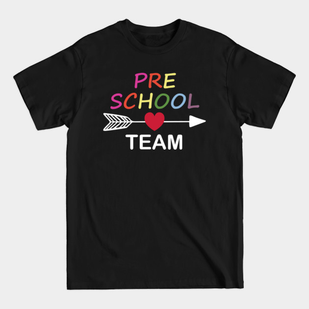 Preschool Team Shirt, Preschool Teacher - Preschool Teacher - T-Shirt