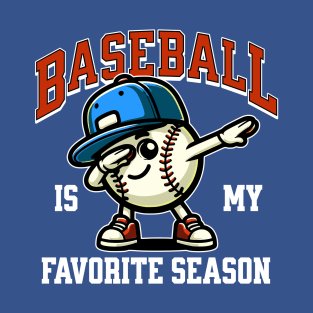 Baseball Is My Favorite Season T-Shirt