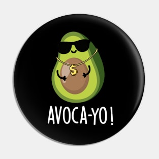 Avoca-you Cute Cool Avocado Pun Pin