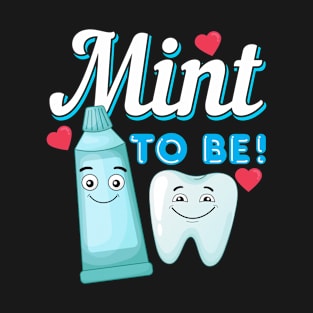 Funny Toothpaste Tooth Dentist Valentine's Day Design T-Shirt