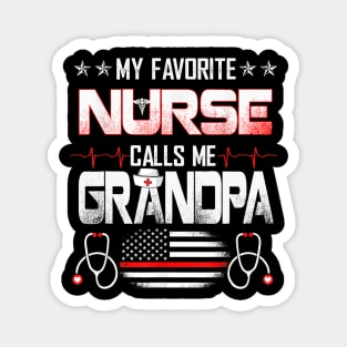 My Favorite Nurse Calls Me Grandpa Nursing Father_s Day Dad Magnet
