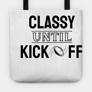 Classy Until Kickoff American Football Tote