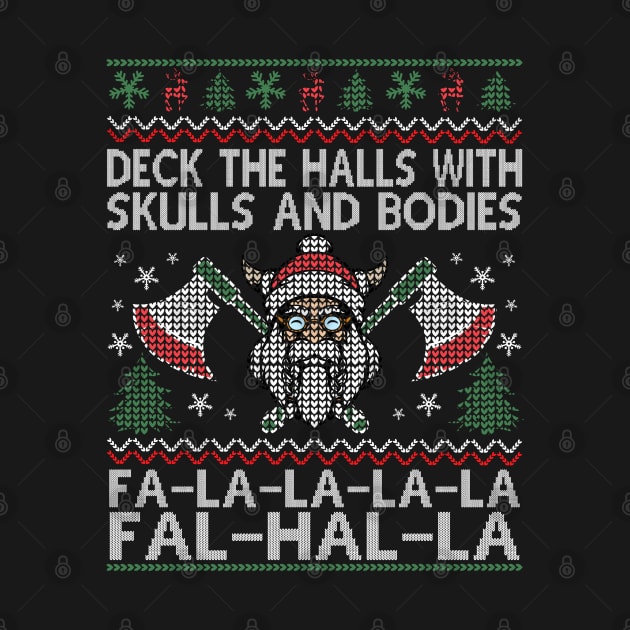 Deck The Halls With Skulls And Bodies Funny Ugly Viking Christmas Gift by Herotee