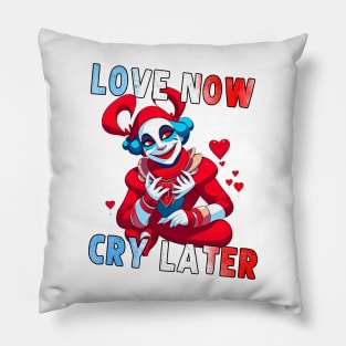 Love Now Cry Later - Funny Valentines Day Jester Meme Pillow