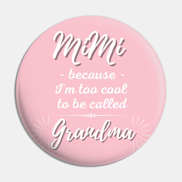 Mimi because I'm too cool to be called grandma Pin by 30.Dec