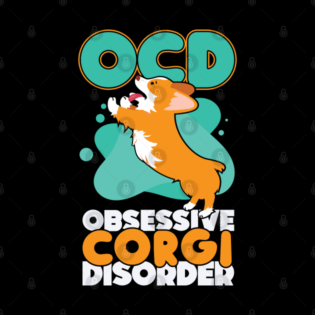 Obsessive Corgi Disorder Dog Pun by aneisha