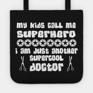 supercool doctor Tote