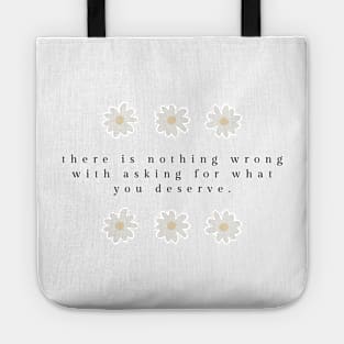 ask for what you deserve Tote