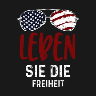 Leben Sie Die Freiheit T-Shirt