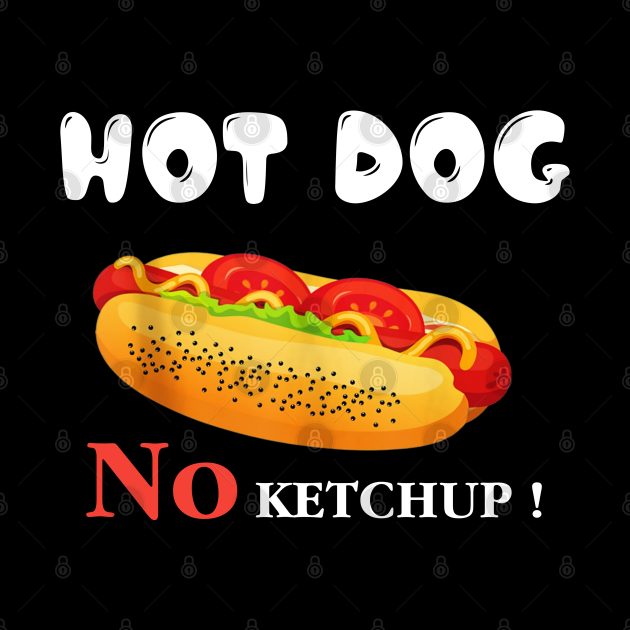 Hot dog no ketchup ! Hot Dog Mask TeePublic