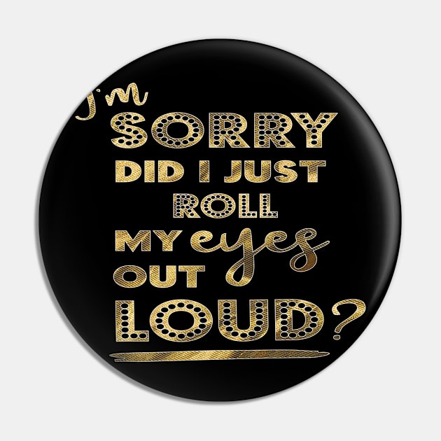 I´m sorry did I just roll my eyes out loud? Gifts For Birthday Or Other Occasions Pin by gdimido