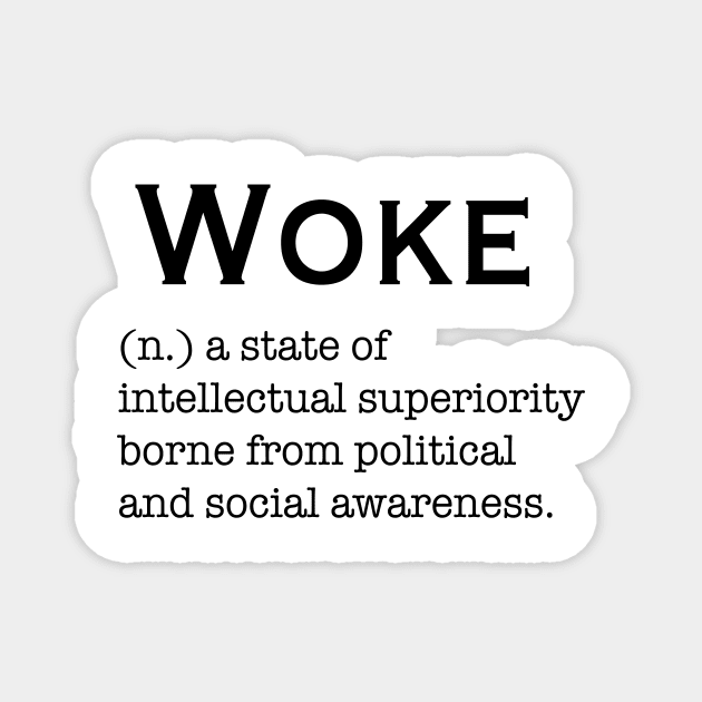 Woke Magnet by peggieprints